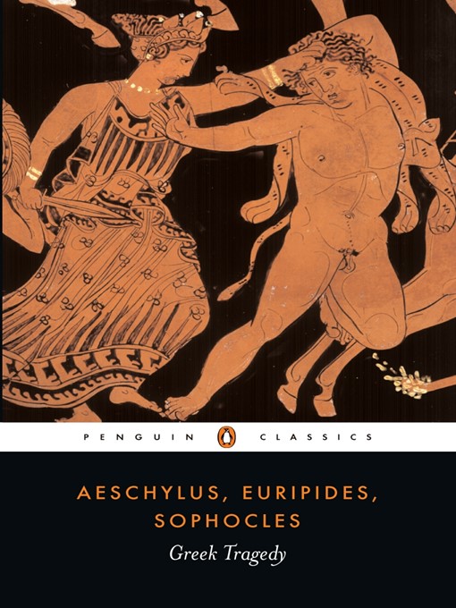 Title details for Greek Tragedy by Aeschylus - Available